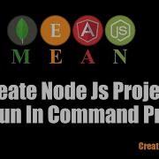 Create Node Js Project And Run In Command Prompt Mean Stack 1 Creative Developer