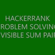DIVISIBLE SUM PAIRS PROBLEM SOLVING HACKERRANK