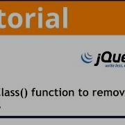 JQuery RemoveClass Function To Remove A CSS Class