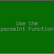 Use The ParseInt Function In Javascript Javascript Full Course Javascript Revildo Code