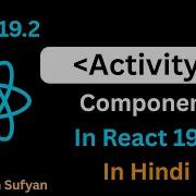 Activity Component In React 19 2 In Hindi Activity React 19 2 React 19 Tutorial In Hindi
