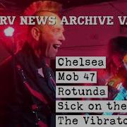 CHELSEA MOB 47 ROTUNDA SICK ON THE BUS THE VIBRATORS MPRV News