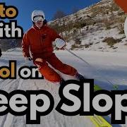 HOW To Ski STEEP SLOPES With More CONTROL