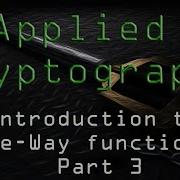 Applied Cryptography Introduction To One Way Functions Part 3