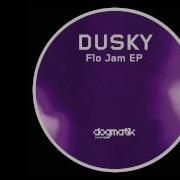 Dogmatik 019 Dusky Flo Jam