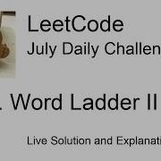Daily Leetcode 480 Jul 24 2021 126 Word Ladder II