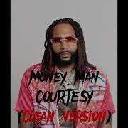 Courtesy Money Man Clean Version