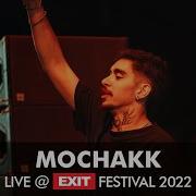 Mochakk EXIT Festival 2022 Novi Sad Serbia