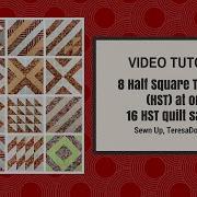 1 Tutorial 16 Half Square Triangles HST 16 Different Blocks 1 Quilt