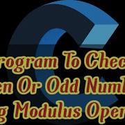 C17 C Program To Check Even Or Odd Number Using Modulus Operator C Programs