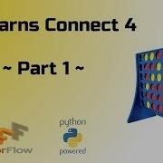 How To Make An AI Play Connect 4 Using Python Tensorflow Deep Learning Step By Step Part 1