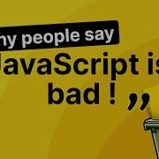 Is JavaScript That Bad