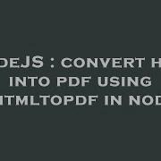 NodeJS Convert Html Into Pdf Using Wkhtmltopdf In Nodejs