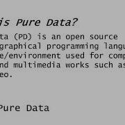 1 Pure Data Tutorial What Is Pure Data
