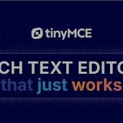 TinyMCE Overview The Rich Text Editor That Just Works
