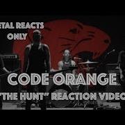 CODE ORANGE The Hunt Reaction Video Metal Reacts Only MetalSucks