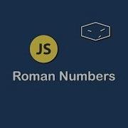Roman Numbers In Javascript