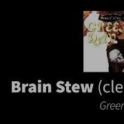 Green Day Brain Stew Jaded Clean Version