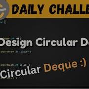 641 Design Circular Deque Deque Queue Leetcode Daily Challenge DSA Java