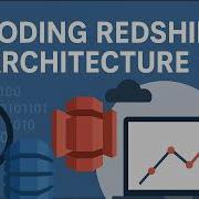 Decoding Redshift Architecture How Node Types MPP Design Impact Performance