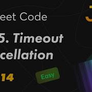 2715 Timeout Cancellation Leetcode Easy 30 Days Of JavaScript День 14 Отмена таймаута