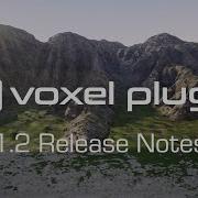 Voxel Plugin 1 2 Release Notes