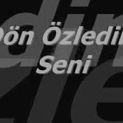 Dön Özledim Seni