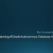 OCI Oracle Cloud Infrastructure 36 Provisioning Of Oracle Autonomous Database ADB On OCI