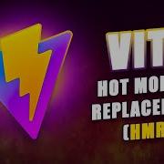 Vite Hot Module Replacement HMR