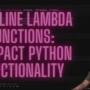 Mastering Python Lambda Functions In Minutes Short And Sweet Pythonic Power
