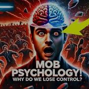 Mob Psychology Why Do People Stop Thinking In A Crowd How The Mind Loses Control SabitTV Urdu
