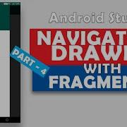 Navigation Drawer With Fragments 2020 Part 4 4 Android Studio Navigation Drawer Tutorial