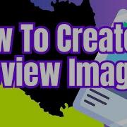 How To Create Preview Image Step By Step 2025