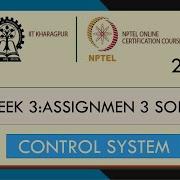 CONTROL SYSTEM WEEK 3 Assignment Answer NPTEL SWAYAM