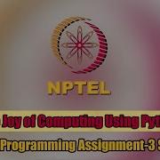 The Joy Of Computing Using Python Week 3 Programming Assignment 3 Solution