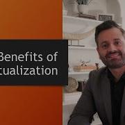 Benefits Of Virtualization