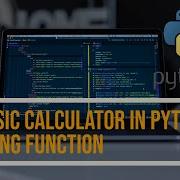 Basic Calculator In Python Using Function 2020 ProtoGO