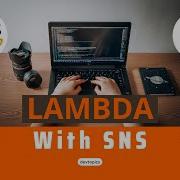AWS Lambda In Go SNS With Lambda