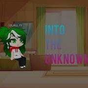 Into The Unknown Gmv Gcmv MHA Plz Read The Desc