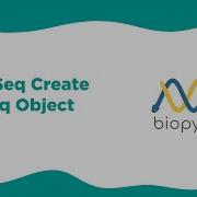 Bioinformatics Bio Seq Create A Seq Object BioCode Ltd