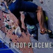 Climbing Technique For Beginners Episode 1 Foot Placement