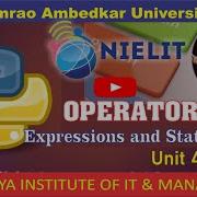Python Unit 4 Part 3 Operators Expressions And Statements DBRAU NIELIT CIITM O Level