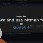 How To Create And Use Bitmap Fonts In Godot 4