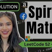 Spiral Matrix LeetCode 54 Python Blind75 Leetcode Spiralmatrix