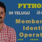 Membership And Identity Operators In Python In Telugu