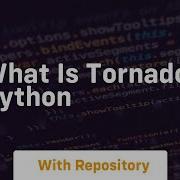 What Is Tornado Python
