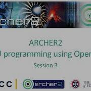 ARCHER2 GPU Programming Using OpenMP Session 3