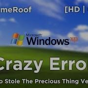 HD 60FPS Windows XP Crazy Error Meiko Version
