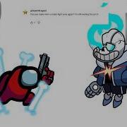Mini Crewmate Kills Undertale Sans Part 3 Fan Request