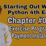 Starting Out With Python Chapter 2 Exercise Program 6 Payment Instalments Python Program